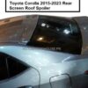 Toyota Corolla 2015-2016-2017-2018-2019-2020-2021-2022-2023 Back Screen Roof Spoiler
